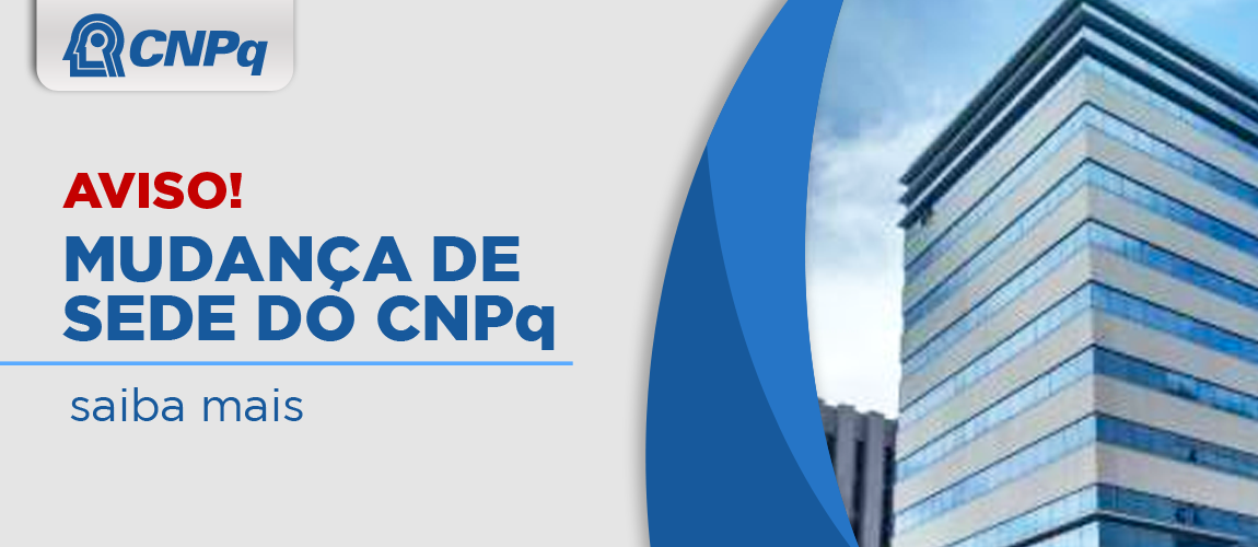 Mudanca-predio_CNPq_PORTAL.png