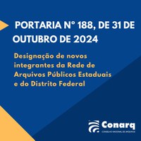 Designação de novos integrantes da Rede de Arquivos Públicos Estaduais e do Distrito Federal