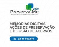 Encontro Internacional de Preservação e Memória, o Preserva.Me 2020