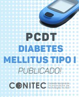 Ministério da Saúde publica PCDT de Diabetes Mellitus tipo I