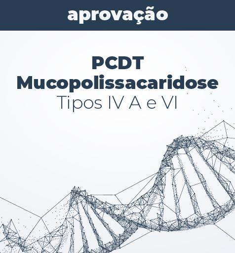 noticia_aprovaca_pcdt_mucopolissacaridose_IVA_VI_02.png