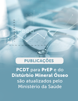 Protocolos para Distúrbio Mineral Ósseo e Profilaxia Pré-Exposição (PrEP) de Risco à Infecção pelo HIV são atualizados