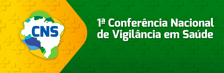 1ª Conferência Nacional de Vigilância em Saúde