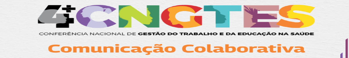 4ª CNGTES - Comunicação Colaborativa