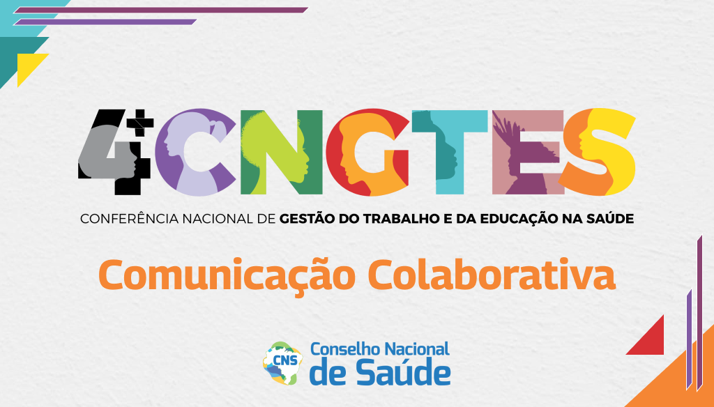 4ª CNGTES - Comunicação Colaborativa