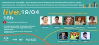 Possibilidades Comunicativas para a Participação Social em Saúde é tema da live promovida pelo CNS e Opas