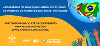 Prorrogado o prazo de inscrição de experiência no Laboratório de Inovação Latino-Americano de Práticas de Participação Social em Saúde