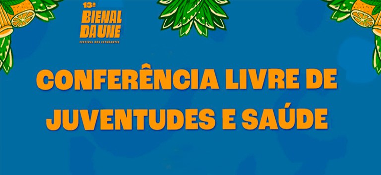 Bienal da Une promove Conferência Livre preparatória para a 17º Conferência Nacional de Saúde