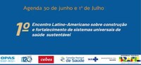 1º Encontro Latino-Americano sobre construção de sistemas universais de saúde sustentáveis