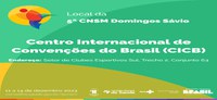 5ª Conferência Nacional de Saúde Mental Domingos Sávio será no Centro Internacional de Convenções do Brasil (CICB), em Brasília