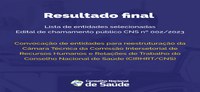 CNS publica resultado da seleção de entidades para compor câmara técnica da Cirhrt