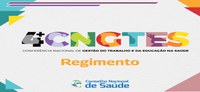 CNS divulga Regimento para realização da 4ª CNGTES ‌