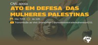 Mulheres que vivem na Cisjordânia participam de Ato Internacional de Solidariedade às mulheres palestinas