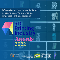 InVesalius concorre ao prêmio 3D Printing Industry Awards 2022