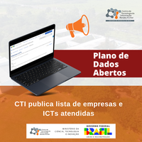 Plano de Dados Abertos: CTI publica lista de empresas e ICTs atendidas