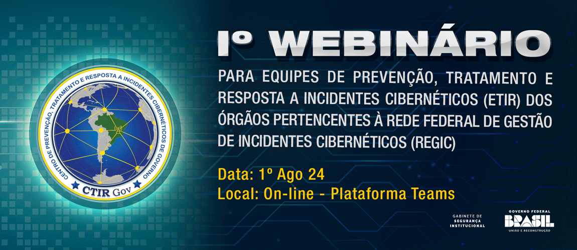 1° Webinário para ETIRs integrantes da ReGIC (2024)