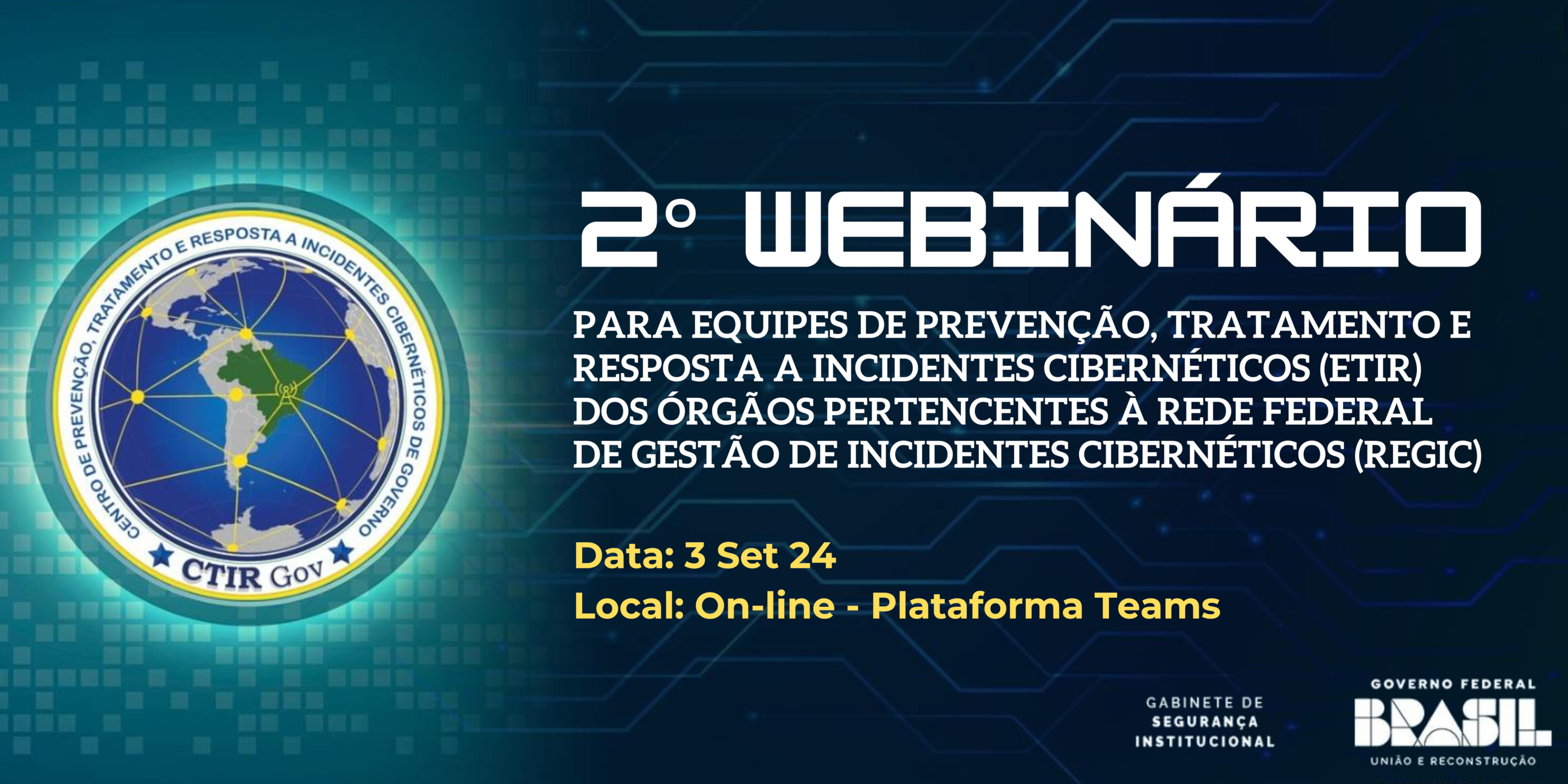 2° Webinário para ETIRs integrantes da ReGIC (2024)