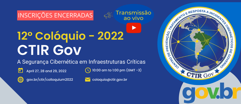 12º Colóquio Ctir Gov - 2022 - Encerradas