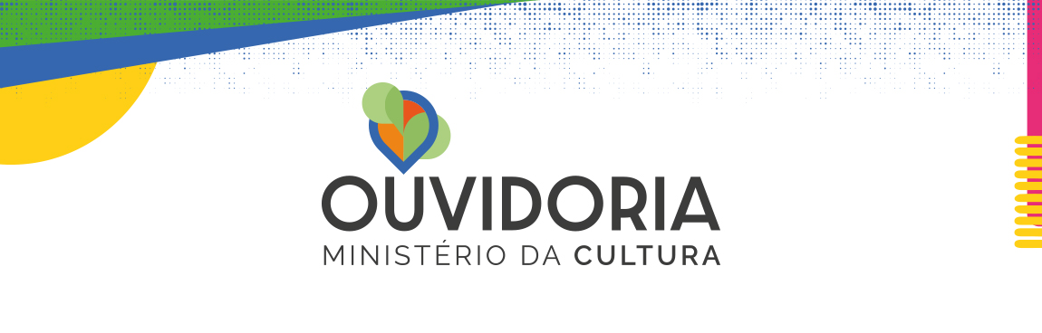 OUVIDORIA MINISTÉRIO DA CULTURA