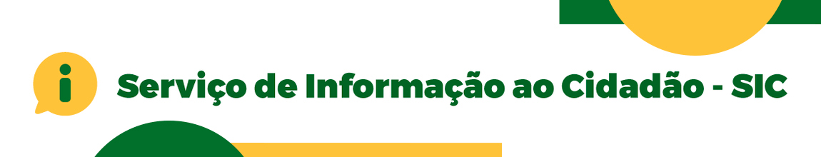 SERVIÇO DE INFORMAÇÃO AO CIDADÃO - SIC