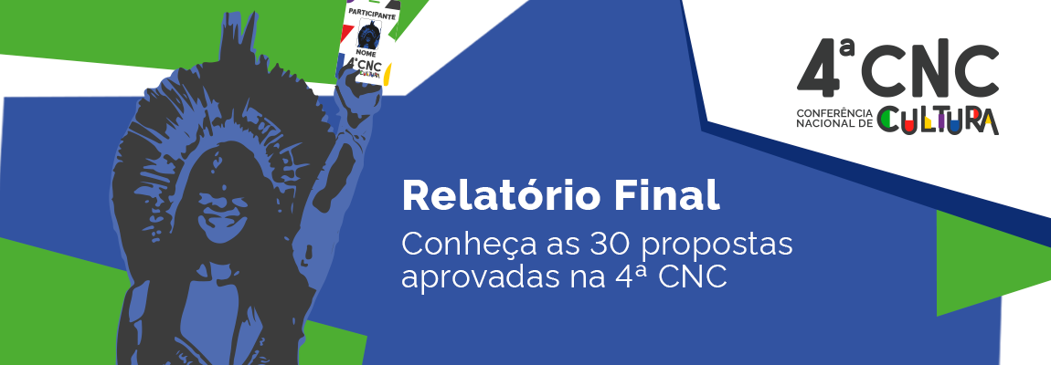 RELATÓRIO FINAL: CONHEÇA AS 30 ´PROPOSTAS PRIORIZADAS NA 4ª CNC