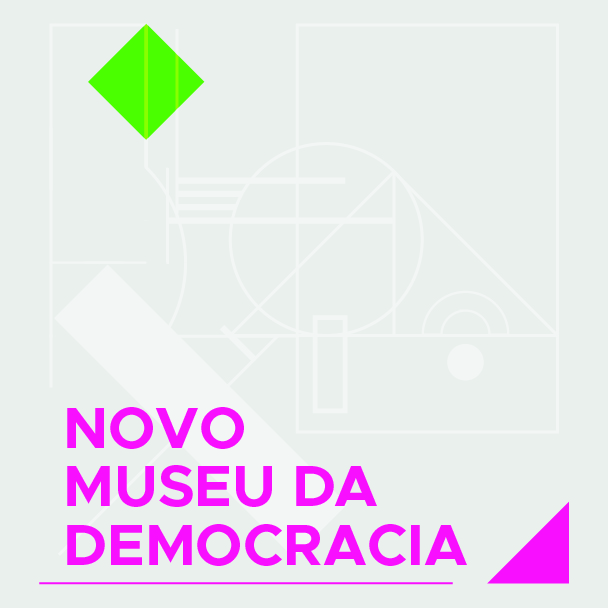 NOVO MUSEU DA DEMOCRACIA