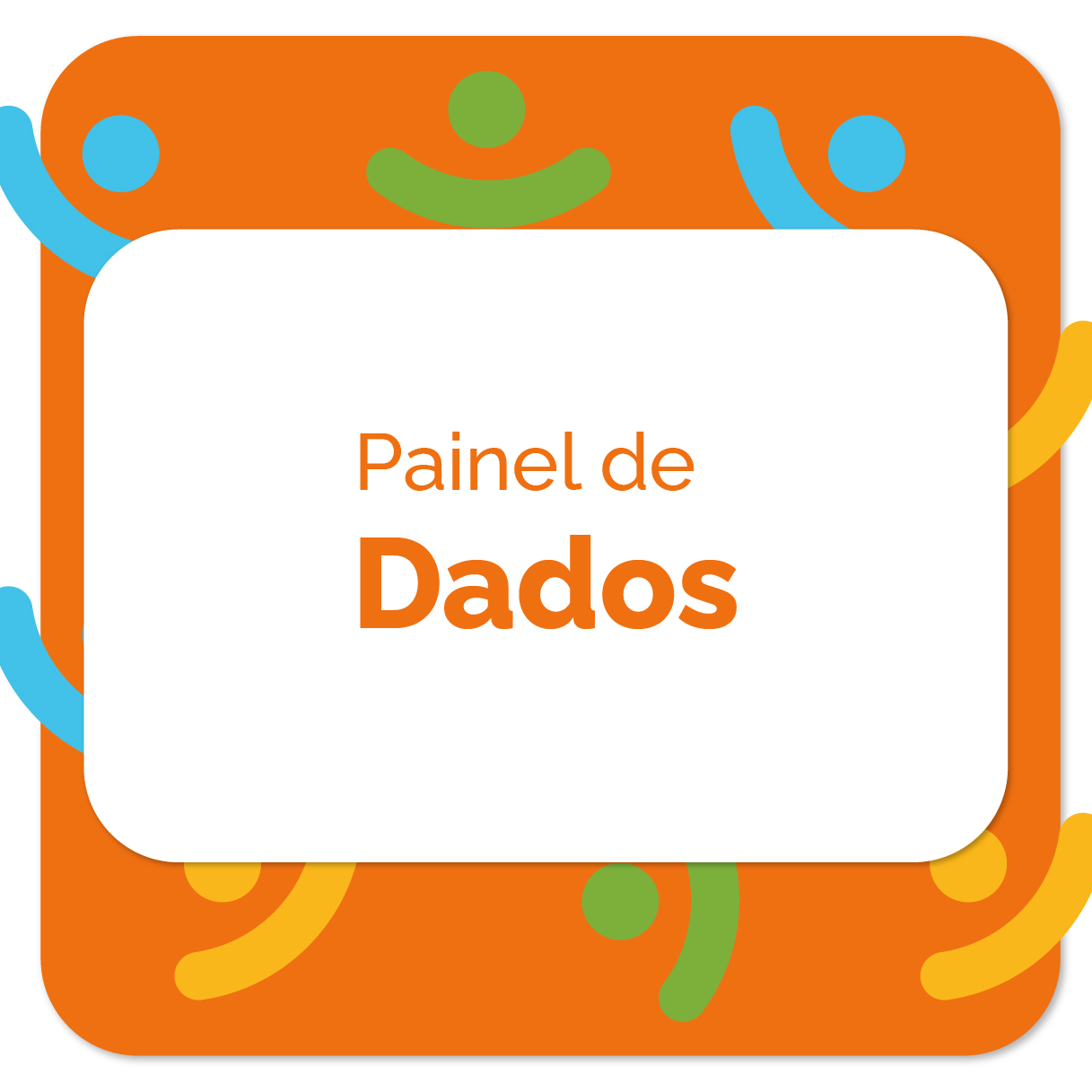 PAINEL DE DADOS