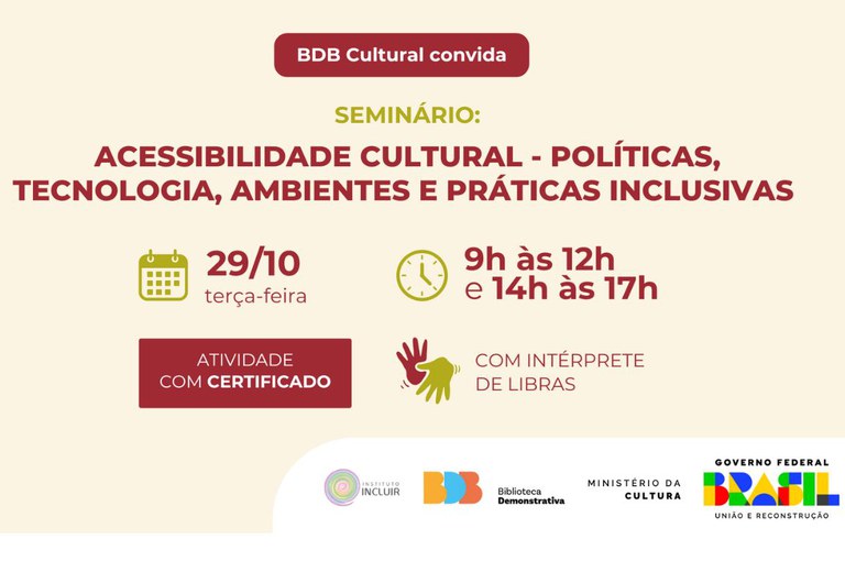 Biblioteca Demonstrativa realiza Seminário online Acessibilidade Cultural: Políticas, Tecnologia, Ambientes e Práticas Inclusivas