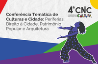 Conferência Temática Culturas e Cidade será realizada na próxima quarta (25)