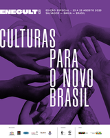 Culturas para o Brasil: Encontro debate perspectivas e políticas para a Cultura