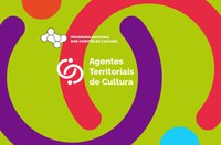 Edital entra em nova fase para seleção de Agentes Territoriais de Cultura