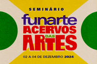 Funarte promove seminário sobre acervos das artes