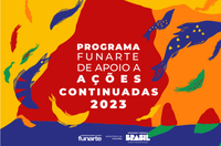 Funarte publica resultado provisório de avaliação para renovação no Programa de Apoio a Ações Continuadas