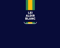 LEI ALDIR BLANC: Relatório parcial e de execução