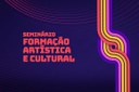 Minc participa de Seminário de Formação Artística e Cultural com gestores e pesquisadores