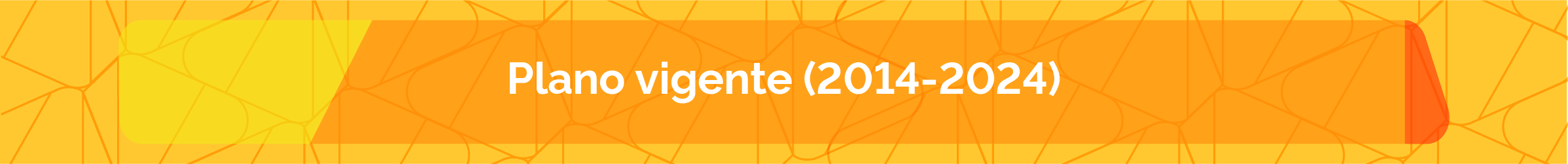 PLANO VIGENTE 2014-2024