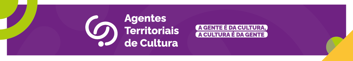 AGENTES TERRITORIAIS DE CULTURA