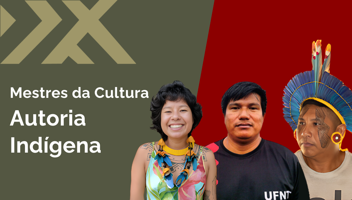 Clique para entrar na sessão Mestres da Cultura sobre autoria indígena
