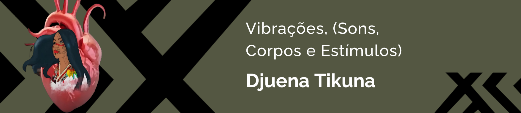 Banner da sessão Djuena Tikuna