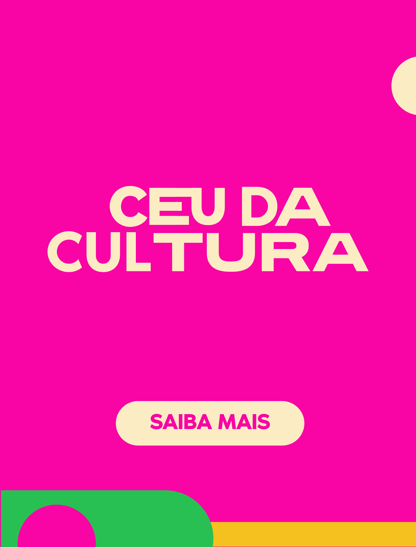 CEU DA CULTURA - SAIBA MAIS