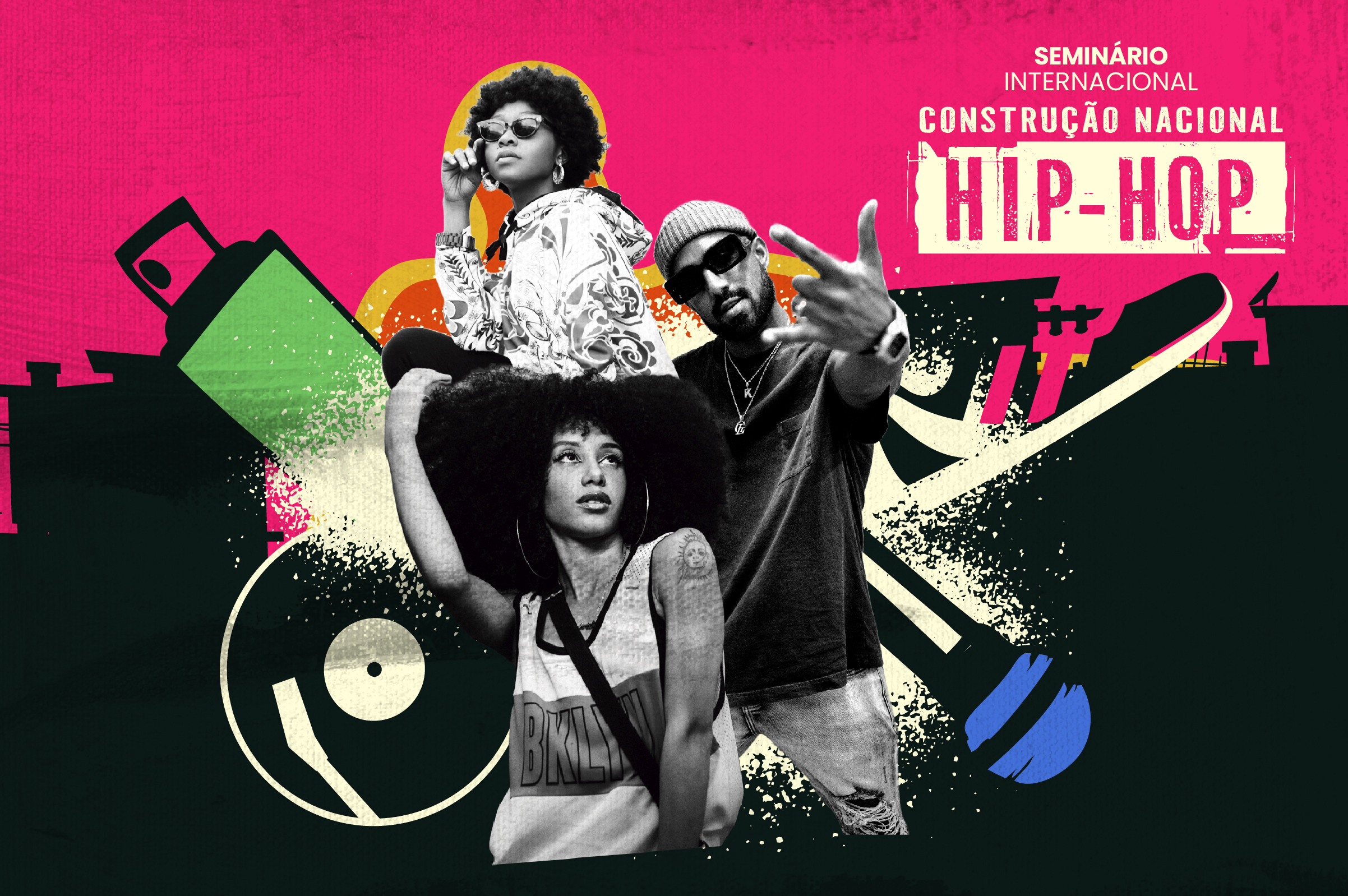 Inscrições abertas para o I Seminário Internacional Construção Nacional da Cultura Hip-Hop