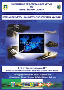 03/11/2011 - DEFESA - Seminário em Brasília vai reunir especialistas do Brasil e do exterior para debater defesa cibernética