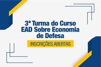 Estão abertas as inscrições para a 3ª turma do curso EAD de Economia de Defesa