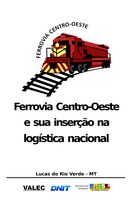 Governo Federal apresenta projeto de nova ferrovia entre Uruaçu/GO e Vilhena/RO