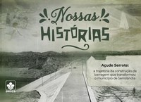 Açude Serrote: a história de uma obra que contribuiu com o desenvolvimento do norte baiano