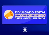 Divulgado Edital para processo seletivo do GSISP