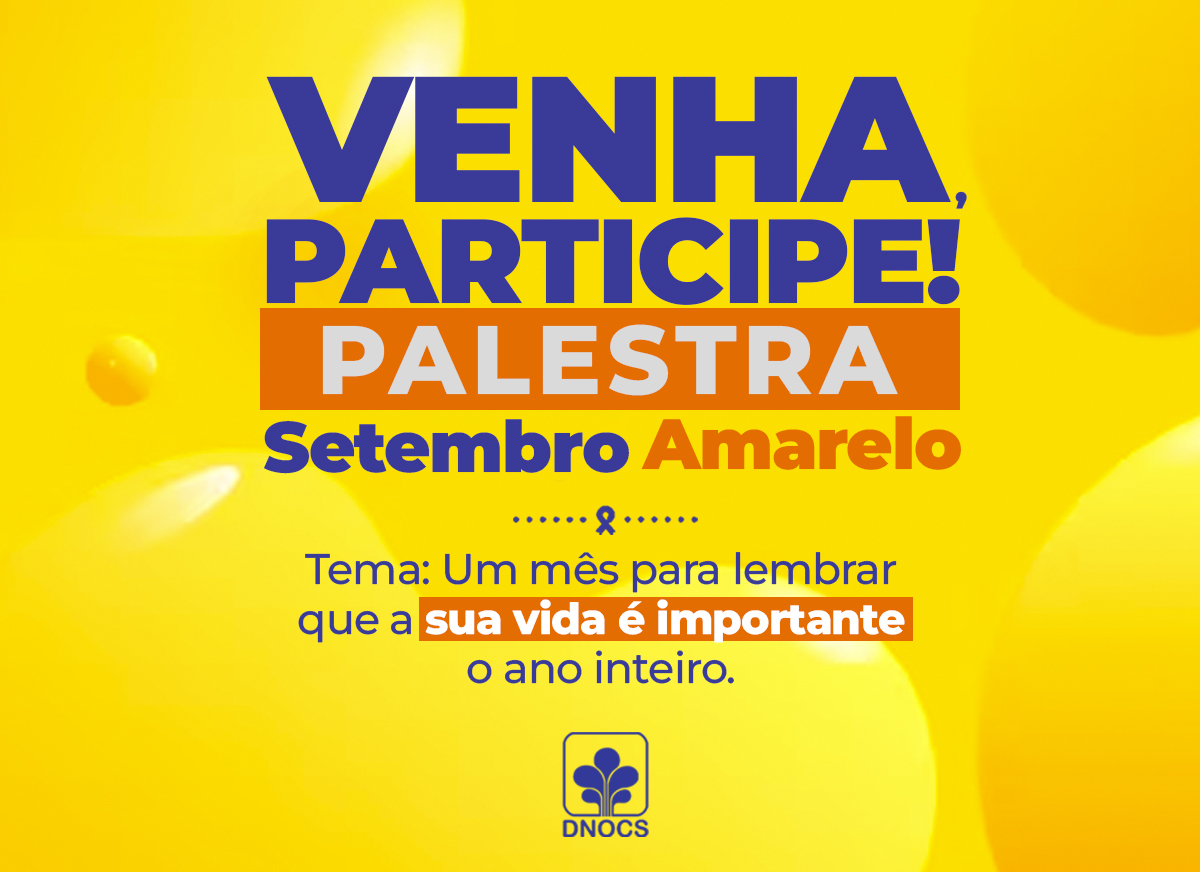 DNOCS promove palestra em alusão ao Setembro Amarelo