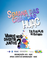 HUAC promove diversas atividades lúdicas e interativas na “Semana da Criança”