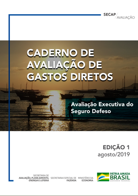 Caderno de avaliação de gastos diretos: avaliação executiva do seguro defeso