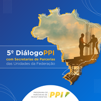 5° edição dos Diálogos PPI nos Estados apresenta investimentos em Tocantins, Minas Gerais e Rio de Janeiro